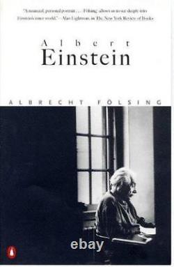 Albert Einstein A Biography by Albrecht Folsing Used