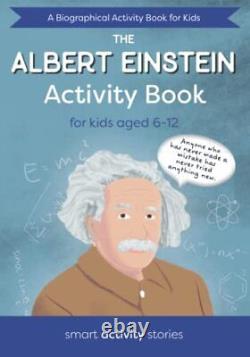 Albert Einstein Activity Book For Kids Aged 6-12 Ein. By Smart Activity Stori