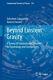 Beyond Einstein Gravity A Survey Of Gravitational By Salvatore Capozziello Vg