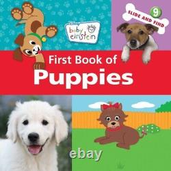 Baby Einstein First Book of Puppies (Disney Baby Einstein Slide and Find)