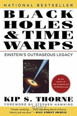 Black Holes & Time Warps Einstein's Outrageous Legacy. By Stephen W. Hawking