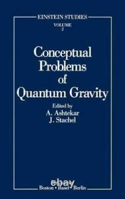 Conceptual Problems of Quantum Gravity (Einstein Studies) VERY GOOD