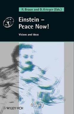 Einstein Peace Now! Visions and Ideas by Reiner Braun Used