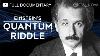 Einstein S Quantum Riddle Full Documentary Nova Pbs