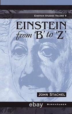 Einstein from'B' to'Z' by Stachel, John (Hardcover)