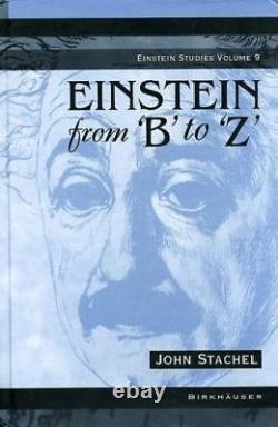 Einstein from'B' to'Z' by Stachel, John (Hardcover)
