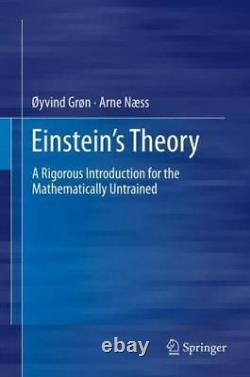 Einstein's Theory A Rigorous Introduction for the Mathematically Untrained b