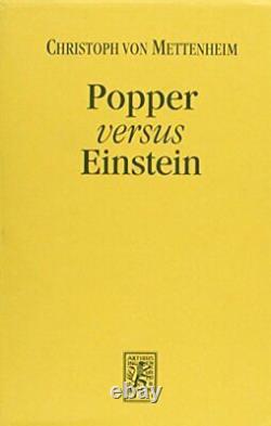 POPPER VERSUS EINSTEIN ON THE PHILOSOPHICAL FOUNDATIONS By Christoph Von