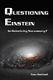 Questioning Einstein Is Relativity Necessary By Tom Bethell Excellent Condition