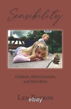 Sensibility Children, Albert Einstein, and Niels Bohr