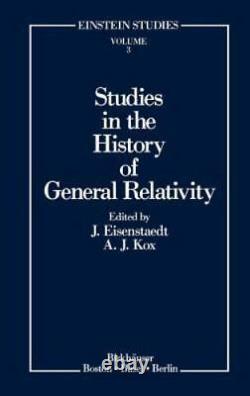 Studies in the History of General Relativity Einstein Studies, 3 Used