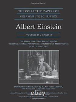 THE COLLECTED PAPERS OF ALBERT EINSTEIN, VOLUME 15 THE Hardcover