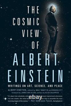THE COSMIC VIEW OF ALBERT EINSTEIN WRITINGS ON ART, Hardcover