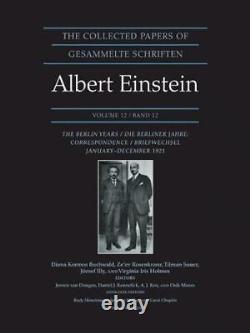 The Collected Papers of Albert Einstein, Vol. 12 The Berlin Years Corresponde