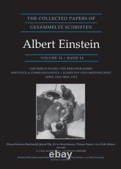 The Collected Papers of Albert Einstein, Volume 14 The Berlin Years Writings &