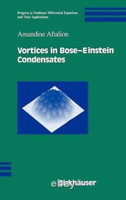 Vortices in Bose-Einstein Condensates Progress in Nonlinear Differential Equat