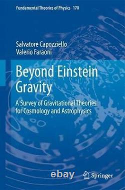 Beyond Einstein Gravity Une Enquête De Gravitational Par Salvatore Capozziello Vg
