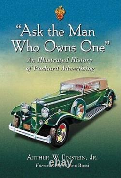 Demandez À L'homme Qui En Possède Uneune Histoire Illustrée De Packard Publicité Utilisée