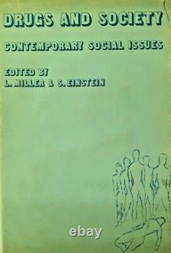 Drogues Et Société Enjeux Sociaux Contemporains 1976 1ère Édition Miller & Einstein