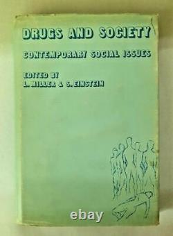 Drogues Et Société Enjeux Sociaux Contemporains 1976 1ère Édition Miller & Einstein