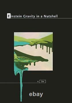 Einstein Gravity In A Nutshell (in A Nutshell, 14) De Zee (couverture Dure)