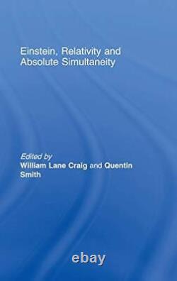 Einstein, Relativité Et Simultanité Absolute Route Par William Lane Craig