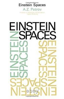 Einstein Spaces, Par A. Z Petrov Couverture Rigide