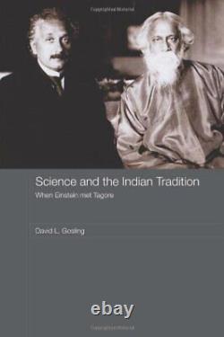 La Science Et La Tradition Indienne De La Tagore D'einstein Par David L. Gosling