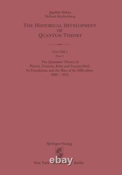 La Théorie Quantume De Planck, Einstein, Bohr Et Par Jagdish Mehra & Helmut