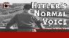 Le Seul Enregistrement Secret De La Voix Normale D'hitler L'enregistrement De Mannerheim D'hitler