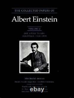 Les papiers recueillis d'Albert Einstein, volume 2 : Les années suisses - Écrits