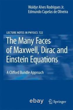 Maxwell, Dirac Et Einstein Equations A By Rodrigues Waldyr