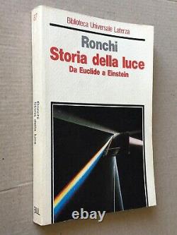 Vasco Ronchi Storia Della Luce. Da Euclide A Einstein Laterza Bul 1983